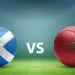 المغرب يواجه إسكتلندا في اختبار حاسم.. الموعد والقنوات الناقلة للمباراة